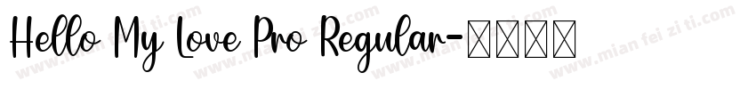 Hello My Love Pro Regular字体转换